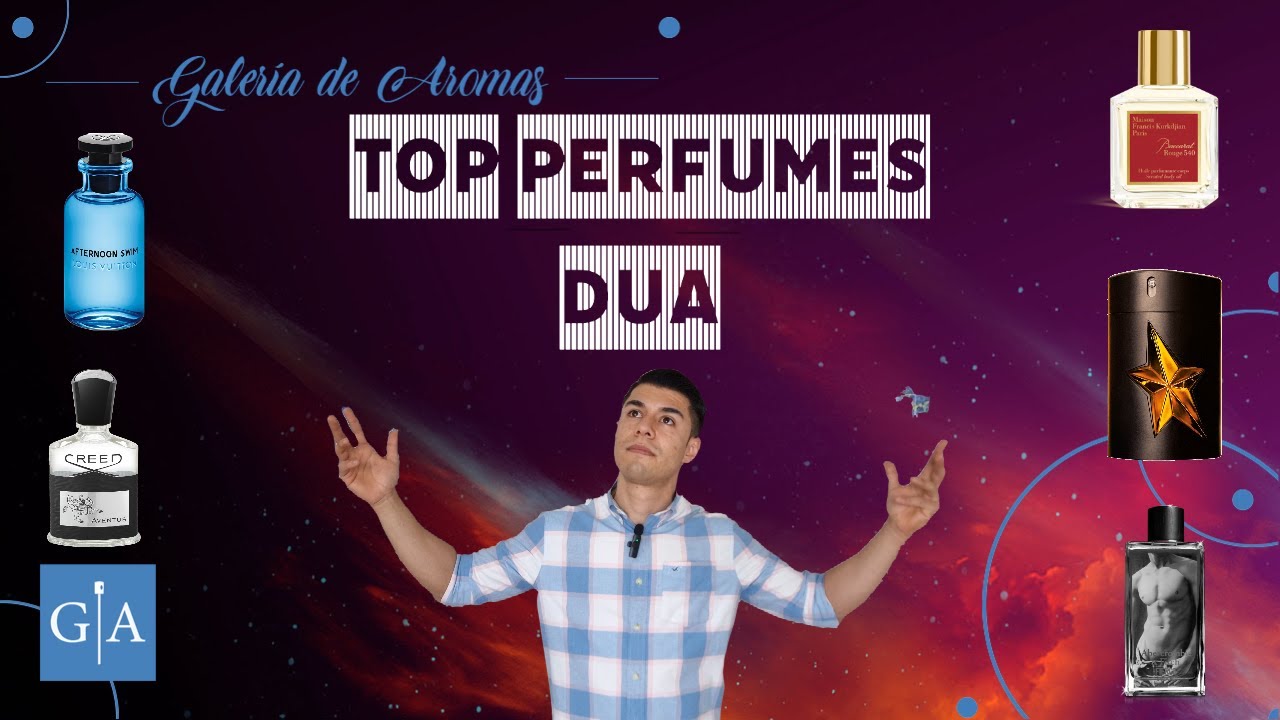 🔥🔥Top Perfumes DUA 2022. Los mejores DUA de mi colección🔥