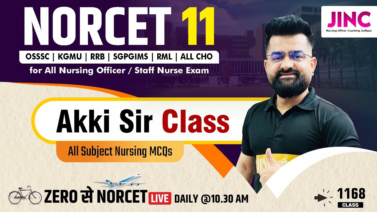 NORCET-11 & other Nursing Exam || ALL NURSING MCQ || Akki Sir के साथ #1168