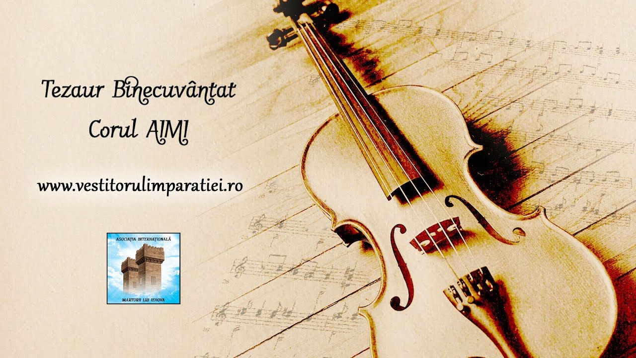 Tezaur Binecuvantat - Corul AIMI