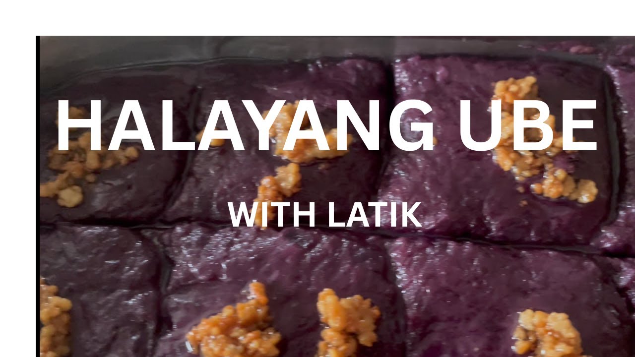 HALAYANG UBE WITH LATIK HALAYANG UBE WITH LATIK