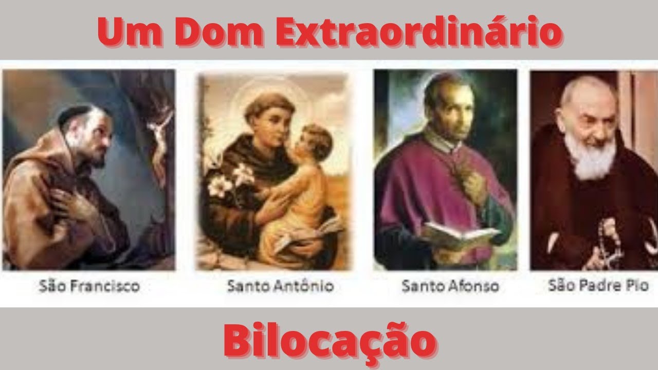 Voc&ecirc; sabe o que &eacute; Biloca&ccedil;&atilde;o e quais Santos tinham esse Dom