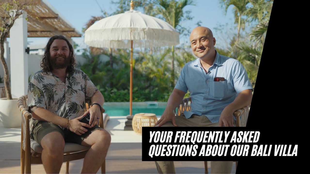 Building a Villa in Bali - Your Frequently Asked Questions - Featuring a special guest.