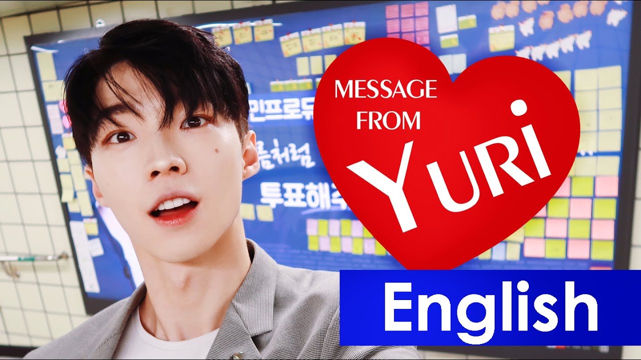 [ENG] All eyes on Yuri! Message from me!