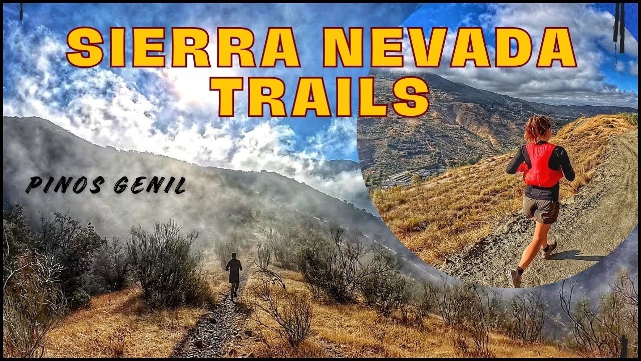 🔥 SIERRA NEVADA TRAILS 🔥 Pinos Genil | Granada