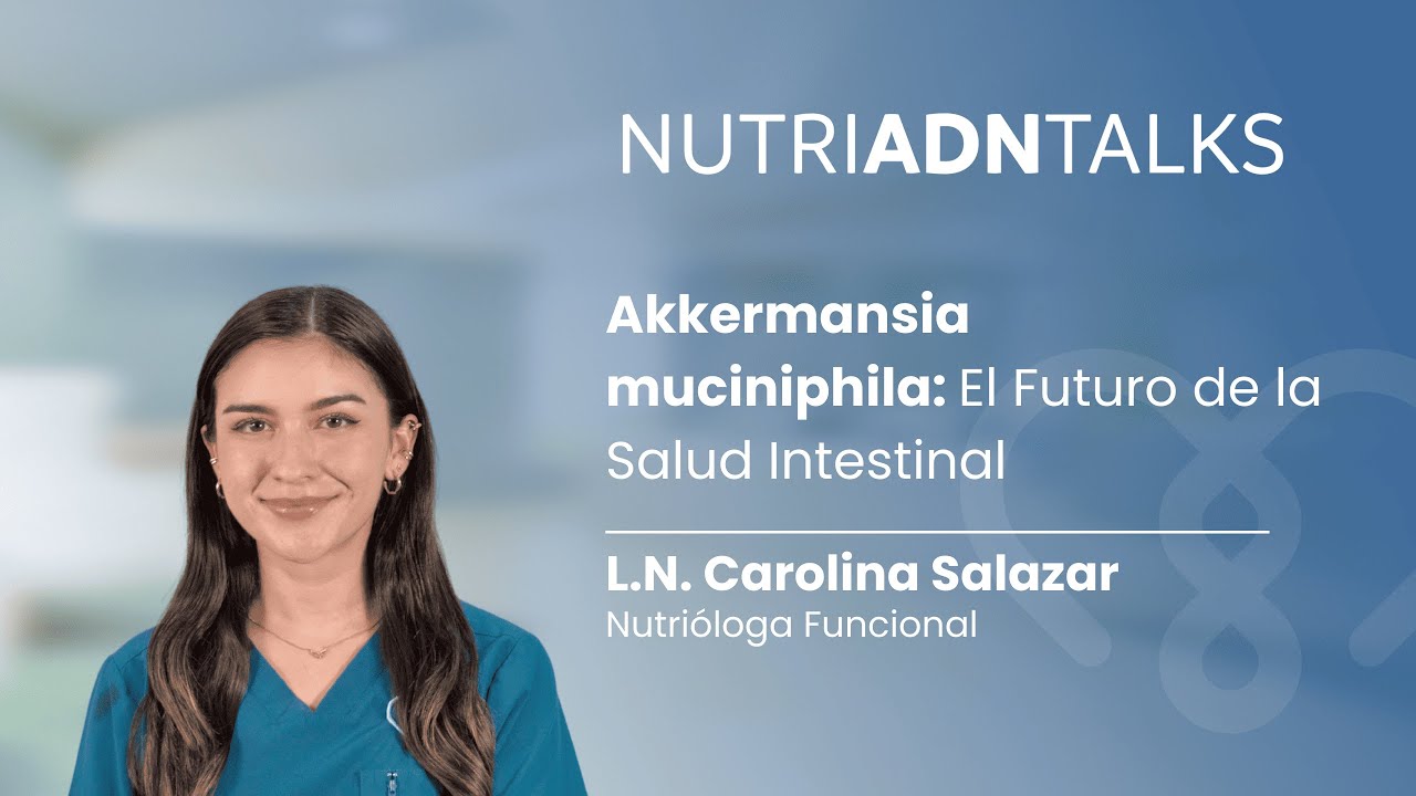 nutriADNTalks - Akkermansia muciniphila 