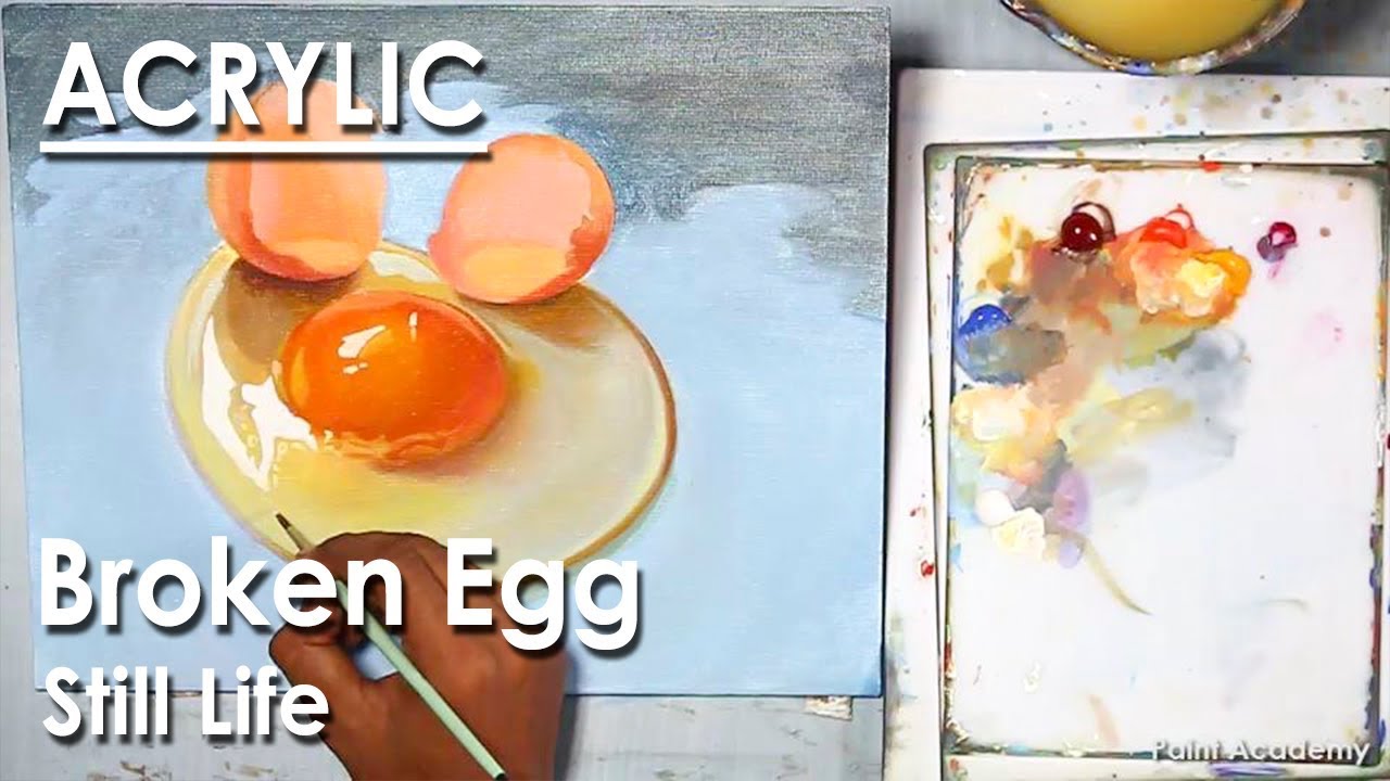 Broken Egg : Realistic Still Life Painting in Acrylic
