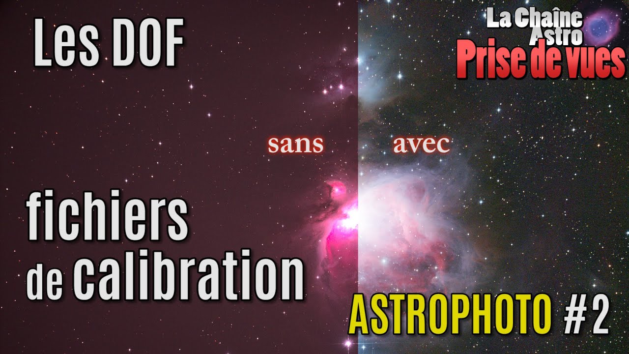 Initiation Astrophoto epII : les fichiers de calibration, le secret des meilleurs!