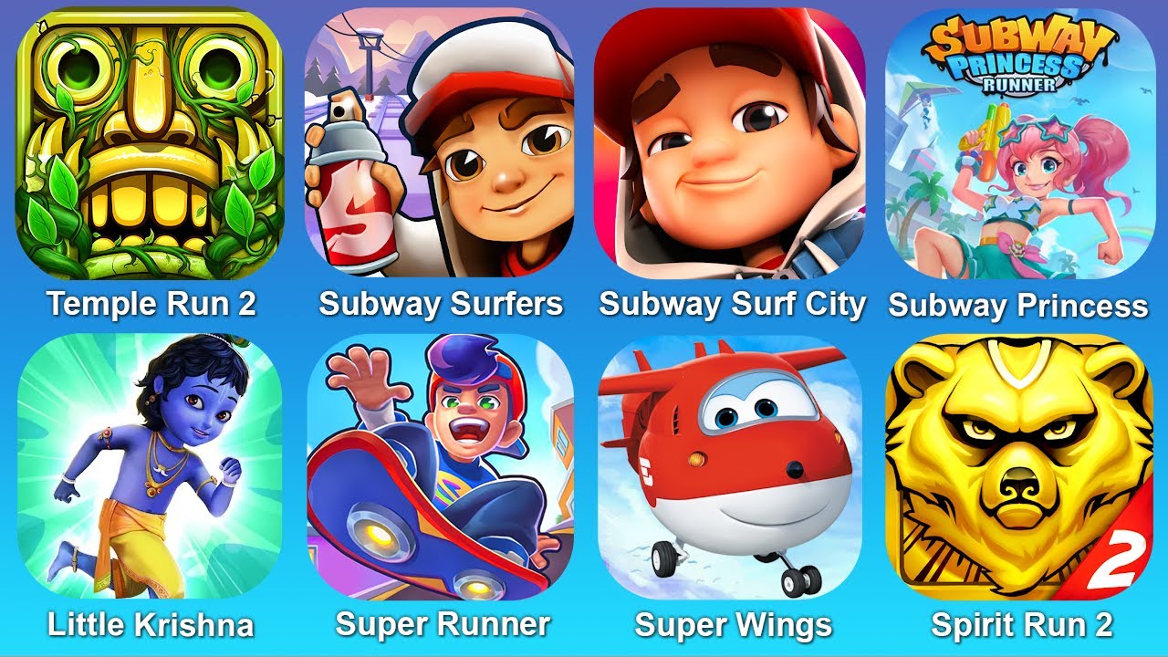 Temple Run 2,Subway Surf,Subway Surf City,Subway Princess,Little Krishna,Super Runner,Super Wings,Sp