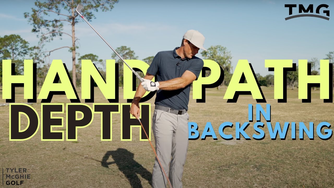 HAND PATH DEPTH IN BACKSWING