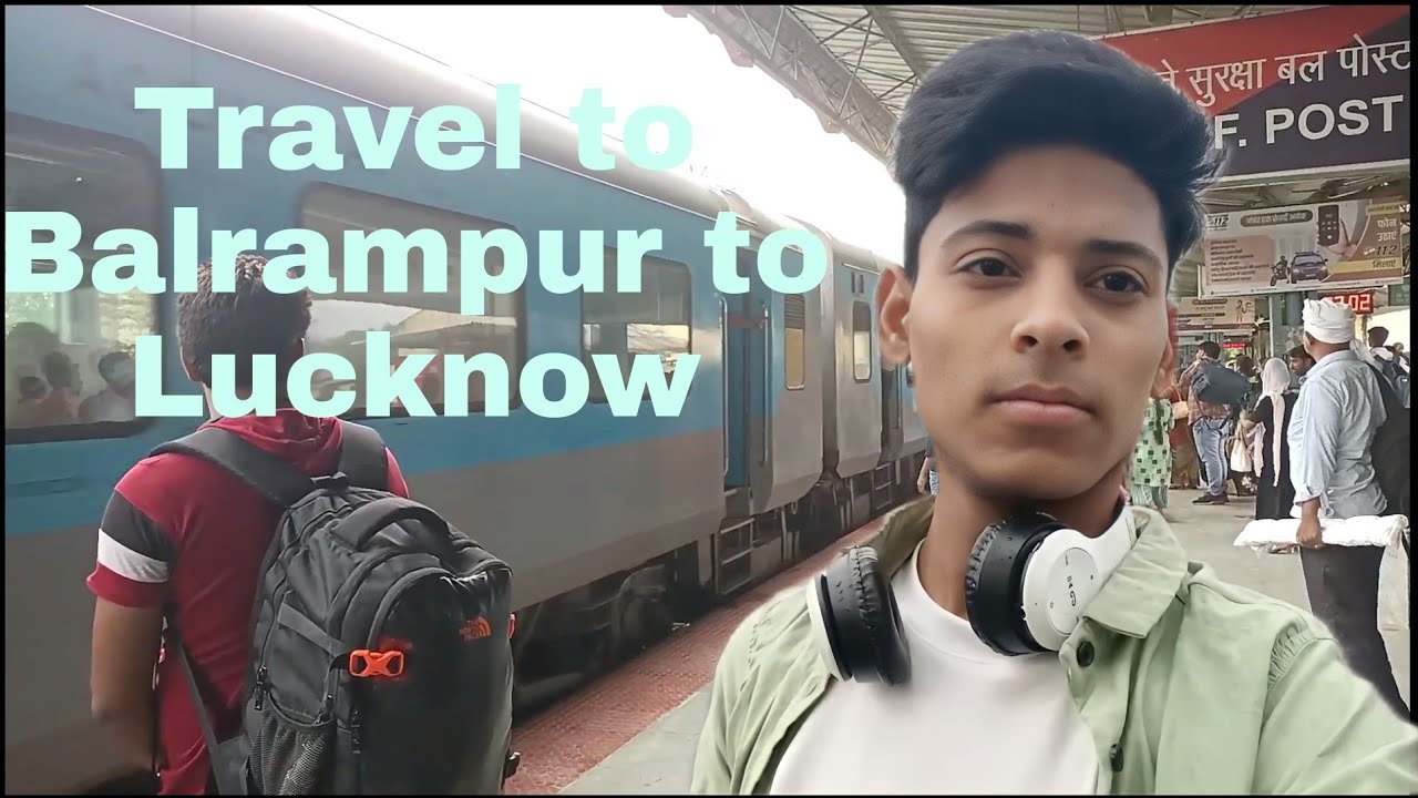 Travel on my way to Balrampur to Lucknow ||BLP TO LKO