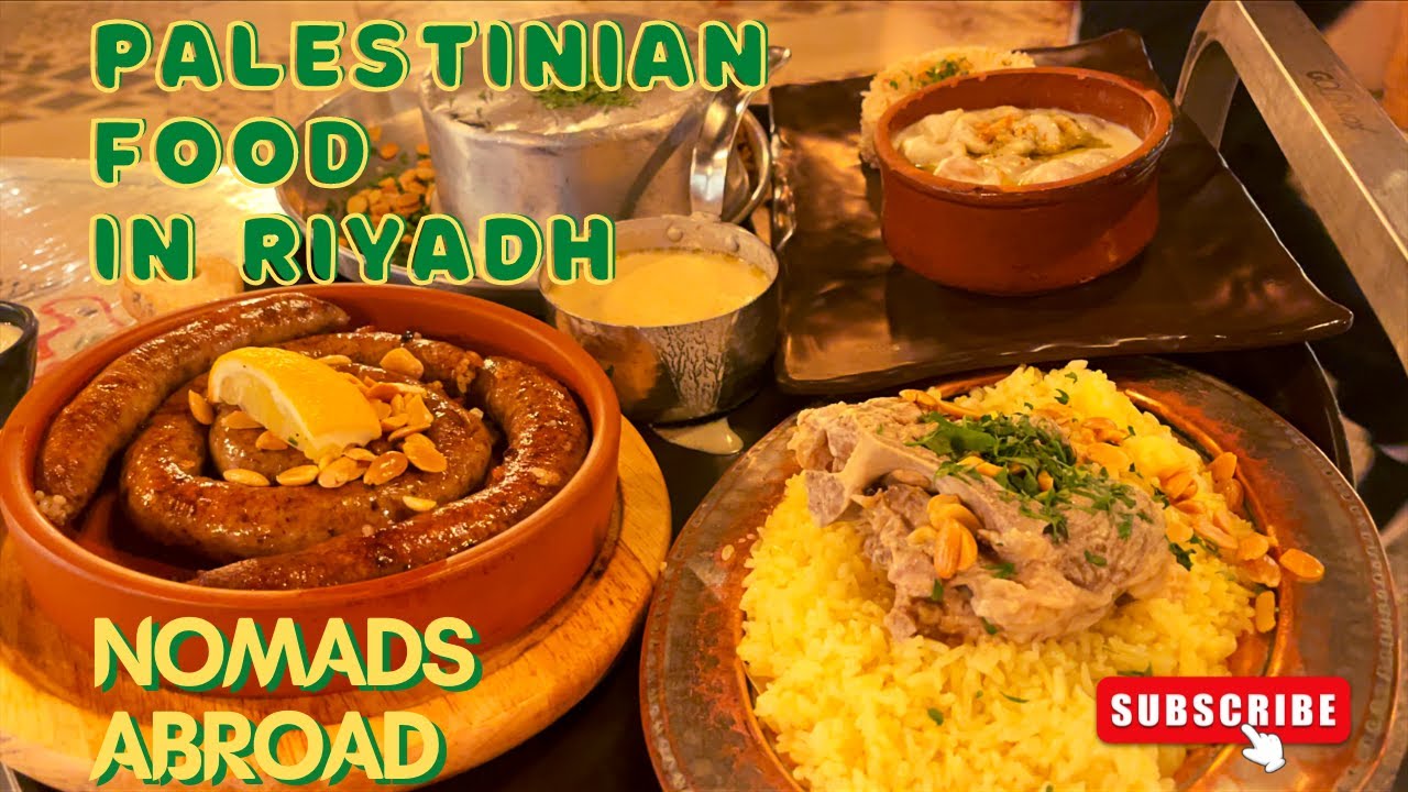 Incredible Palestinian Food in Riyadh, Saudi Arabia