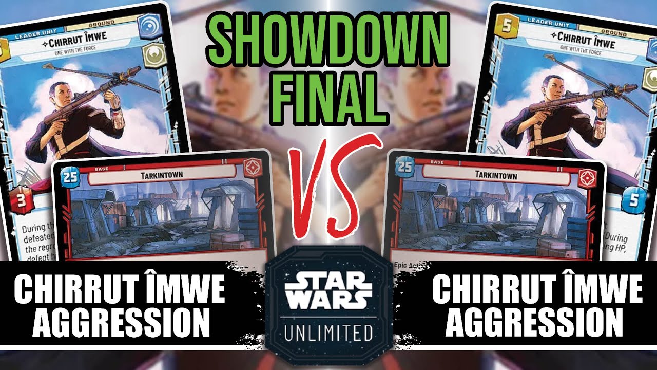 Chirrut Aggression Mirror Match - Store Showdown Final Round | Star Wars Unlimited