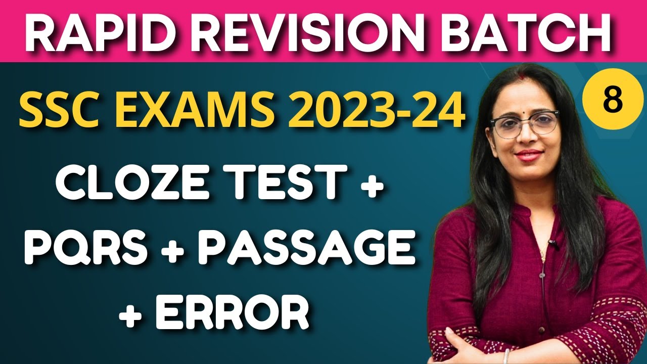 Rapid Revision Batch - 8 | SSC Exams || CGL, ESIC | Cloze Test + PQRS + Passage + Error | Rani Ma'am