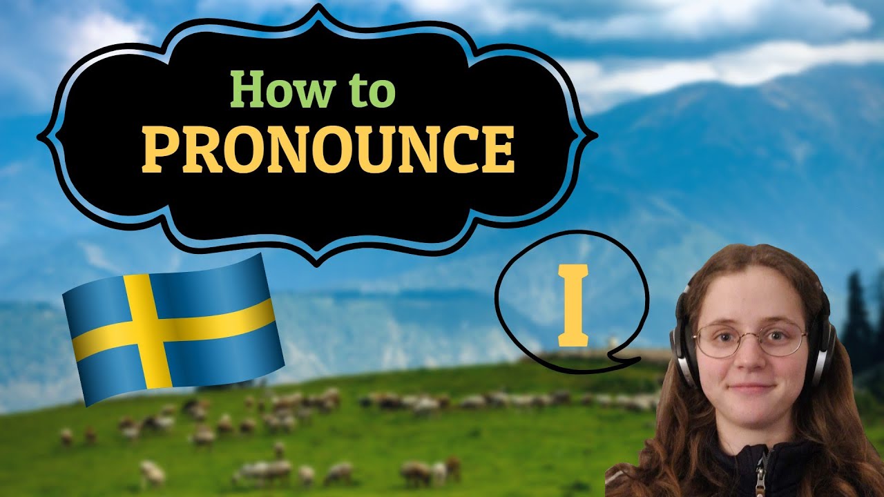 How to pronounce Swedish i