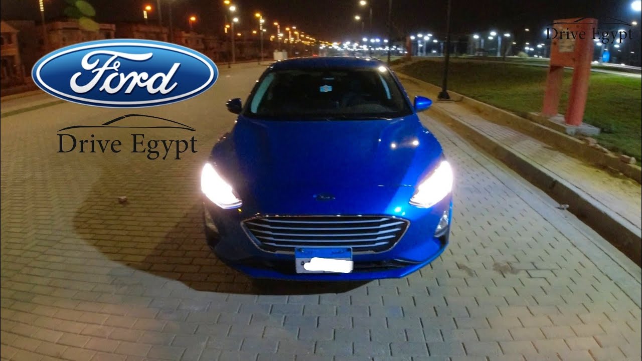 تجربة قيادة ليلية رياضية لفورد فوكاس Ford Focus 2021 أرخص فئة ب٣٤٥الف جنيه
