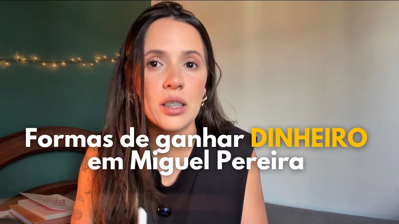 Como eu ganho dinheiro morando em Miguel Pereira (e como você também pode)