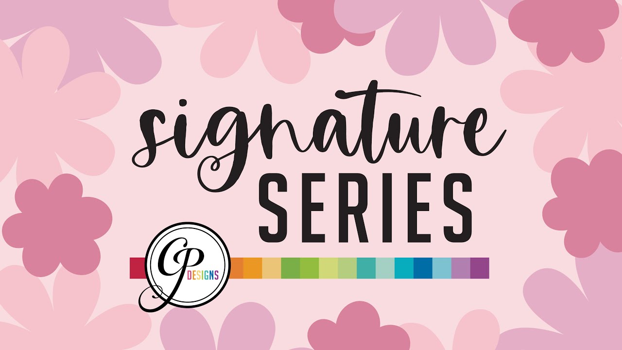 Signature Series is Coming!