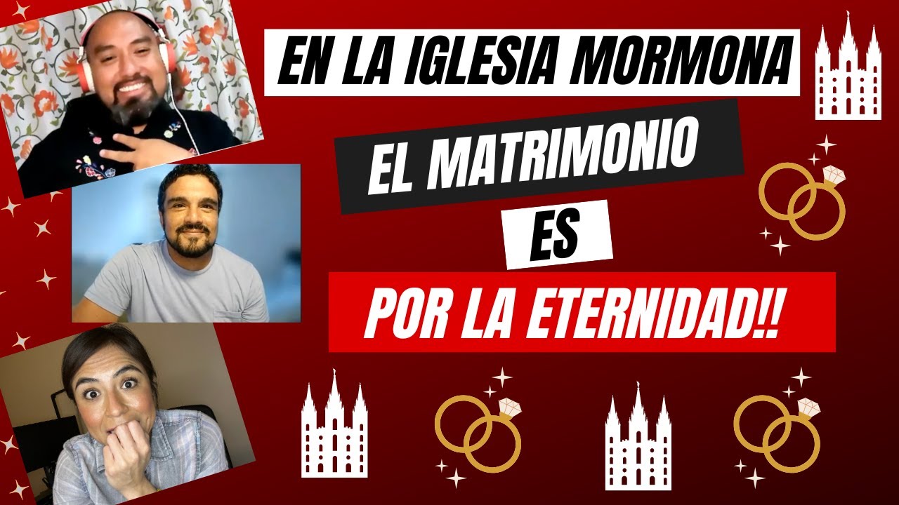 💖Mormones y el Matrimonio Eterno💖