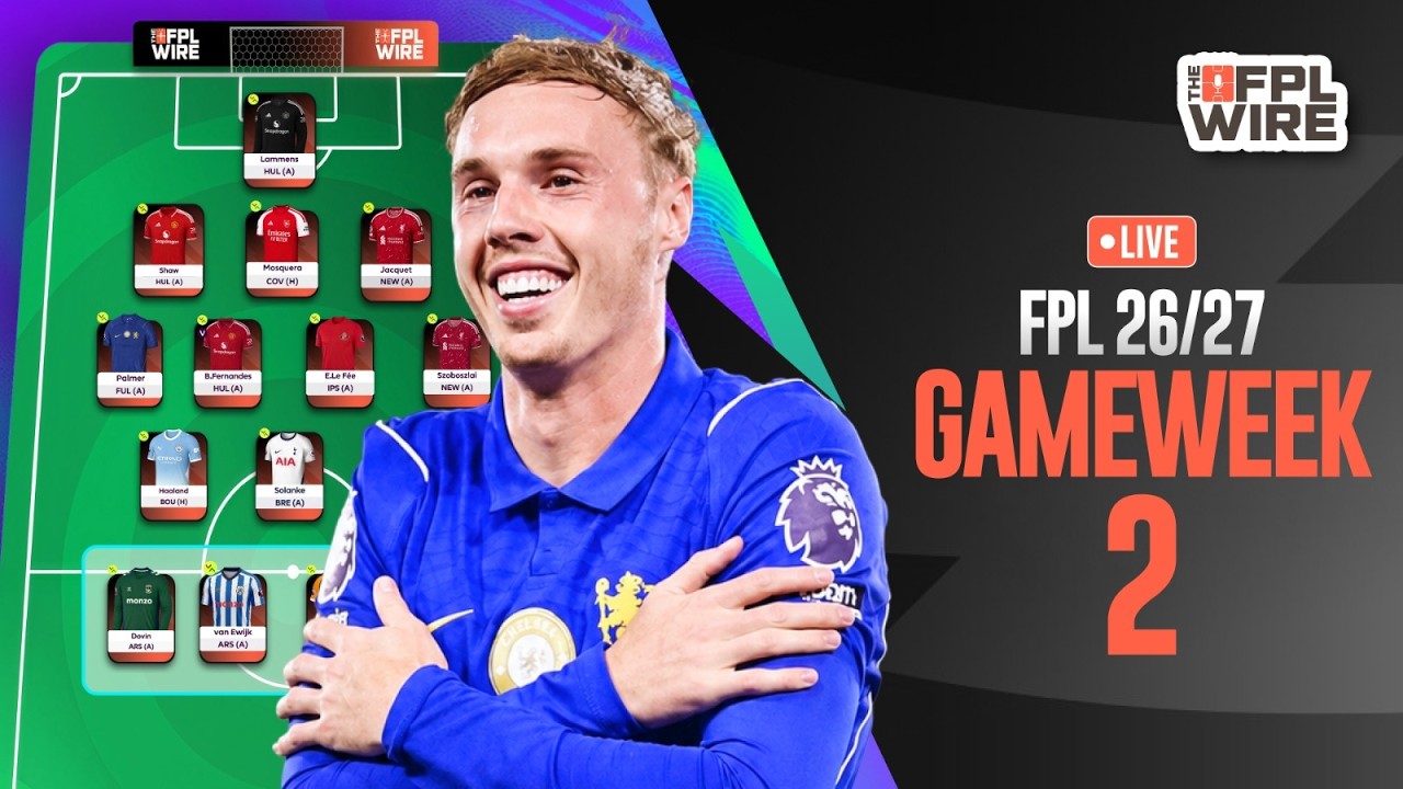 Gameweek 2 Pod | The FPL Wire | Fantasy Premier League Tips 2026/27