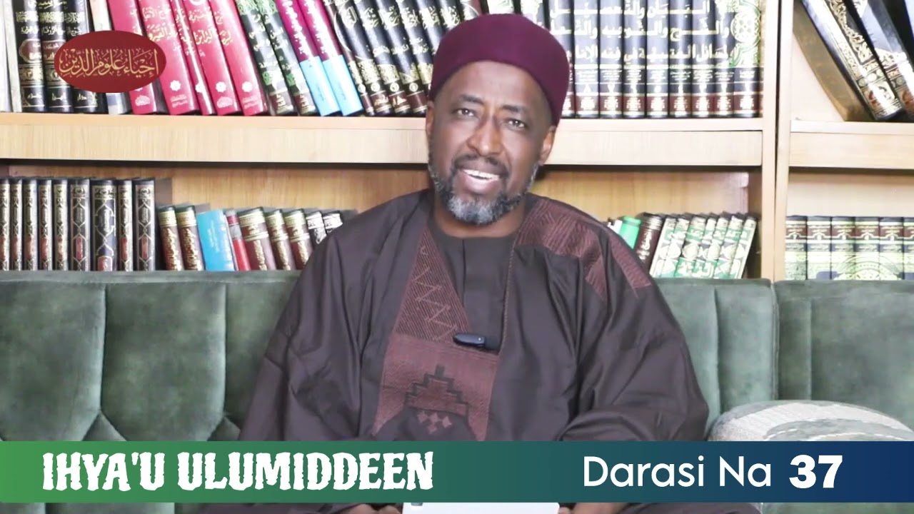 Darasi Na 37 | Ihyau Ulumiddeen | Hausa | Prof. Ibrahim Maqari