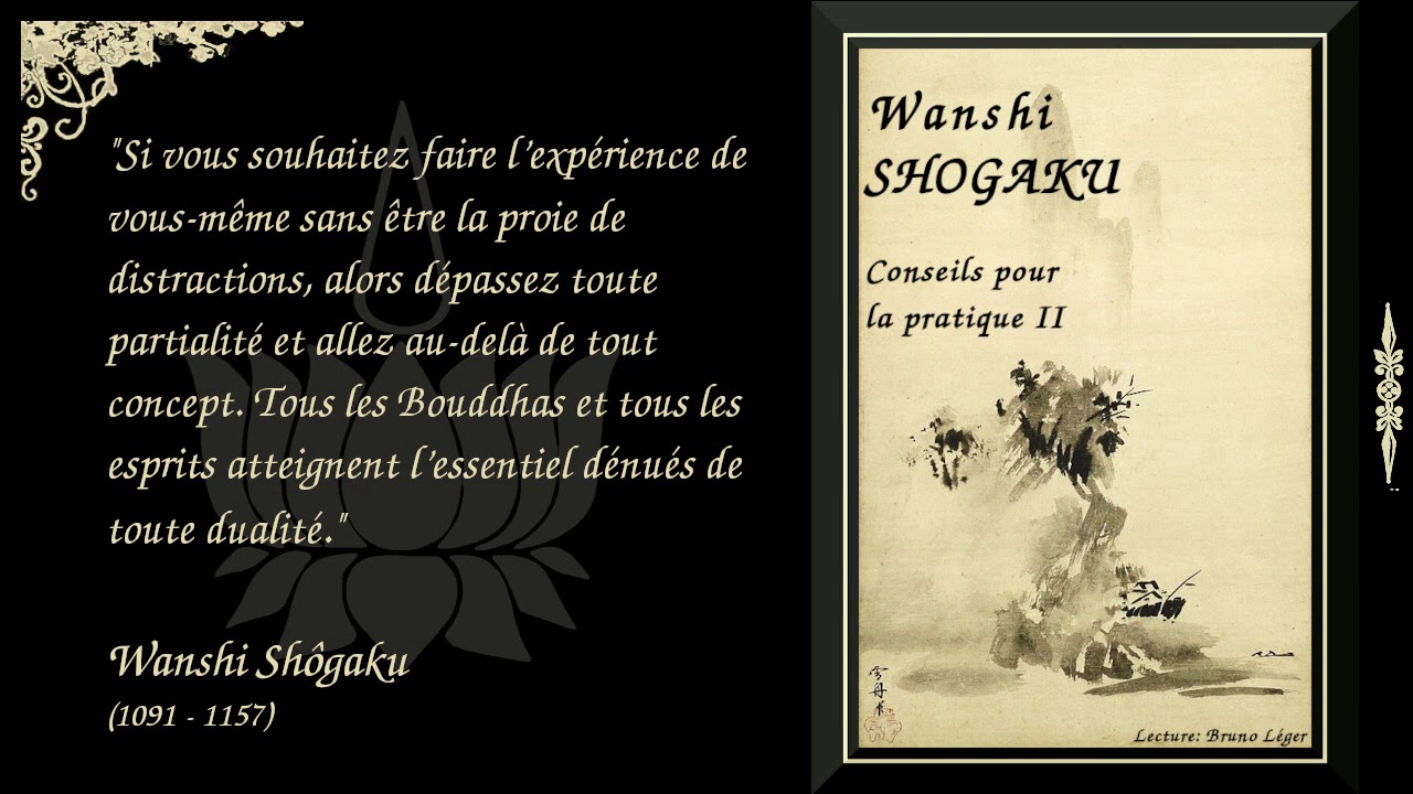 Wanshi Shôgaku - Conseils pour la pratique 2/3 (Bouddhisme Zen)