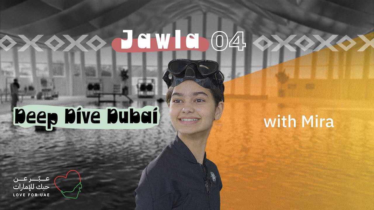 Jawla 04 | Deep Dive Dubai