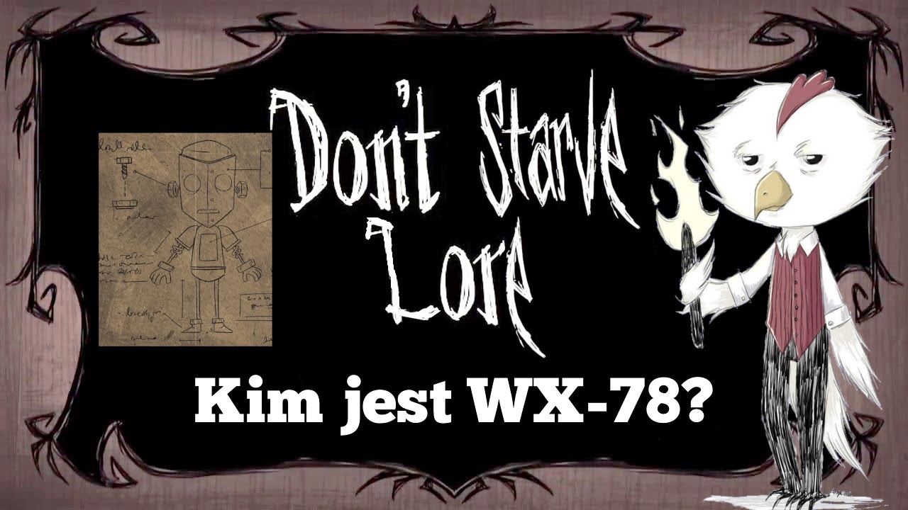 Kim jest WX-78? - Don't Starve Lore - Historia Don't Starve #25