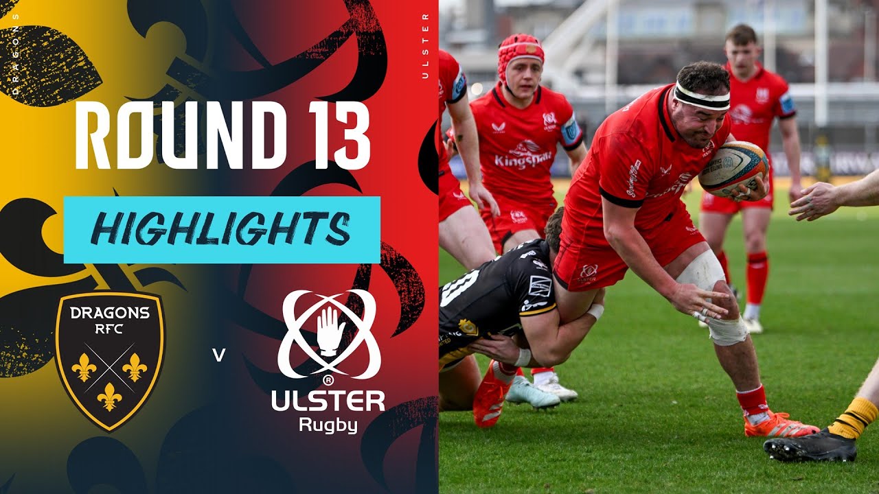 Dragons RFC v Ulster | Highlights | Round 13 | URC 2024/25