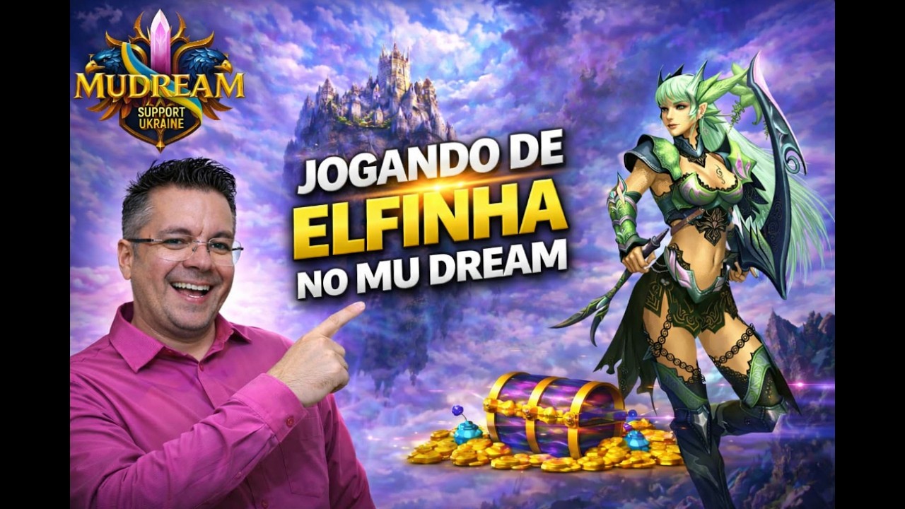 🔴 AO VIVO – Jogando de Elfinha no MU Dream!