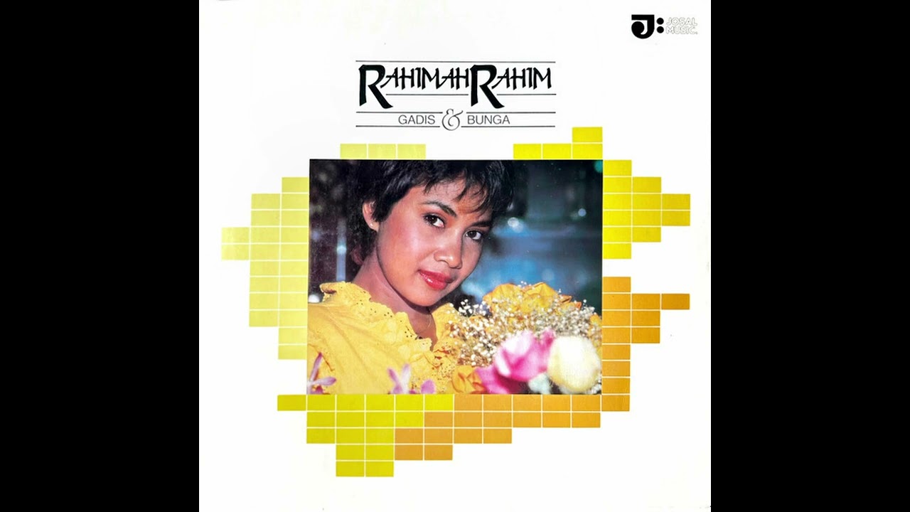 Rahimah Rahim - Gadis Dan Bunga (1982)  [Remastered Original Audio]