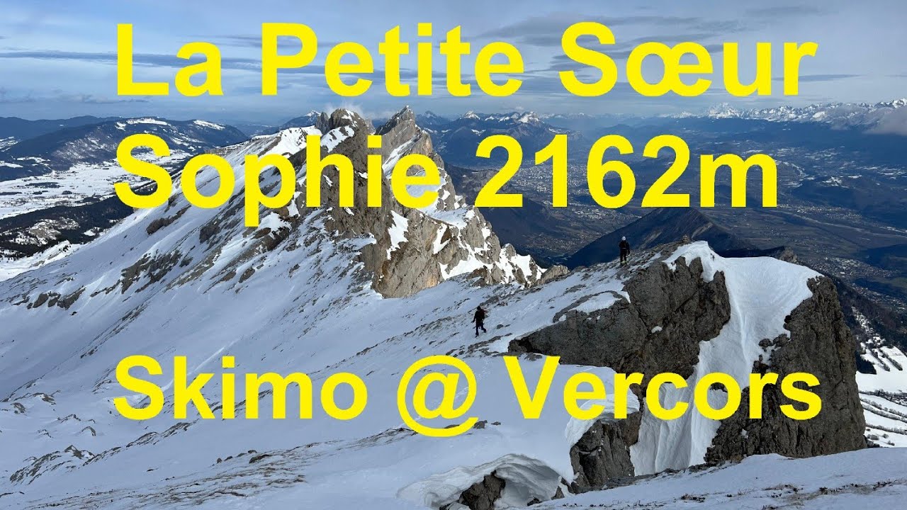 Skitour @ Vercors FR : Villard-de-Lans ↗️ La Petite Sœur Sophie 2162m (highlights)