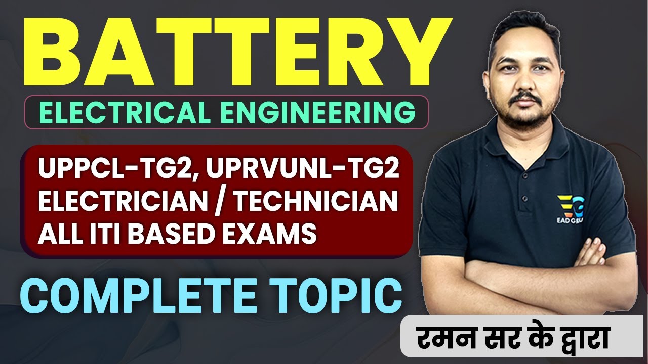 Complete Battery | Electrical Engineering, Uppcl-tg2, Uprvunl-tg2 Electrician by Raman sir