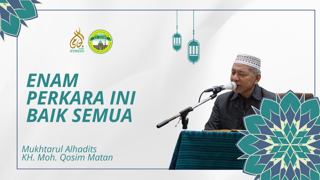 ENAM PERKARA INI BAIK SEMUA || NGAJI QOBLA DHUHUR 14 RAMADHAN 1447 H || KH. MOH. QOSIM MATAN