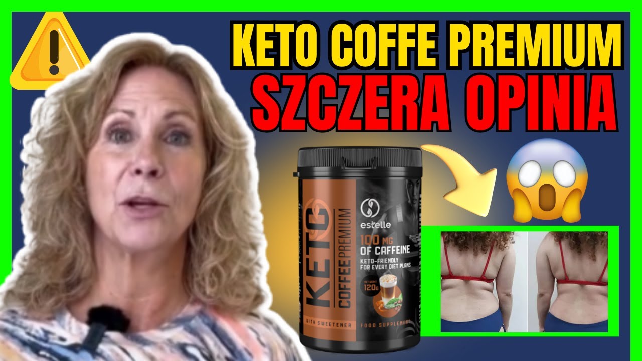 🎥 Keto Coffee Premium Opinie 2025 &ndash; Czy Ta Kawa Naprawdę Pomaga Schudnąć? [Efekty, Skład, Recenzja]