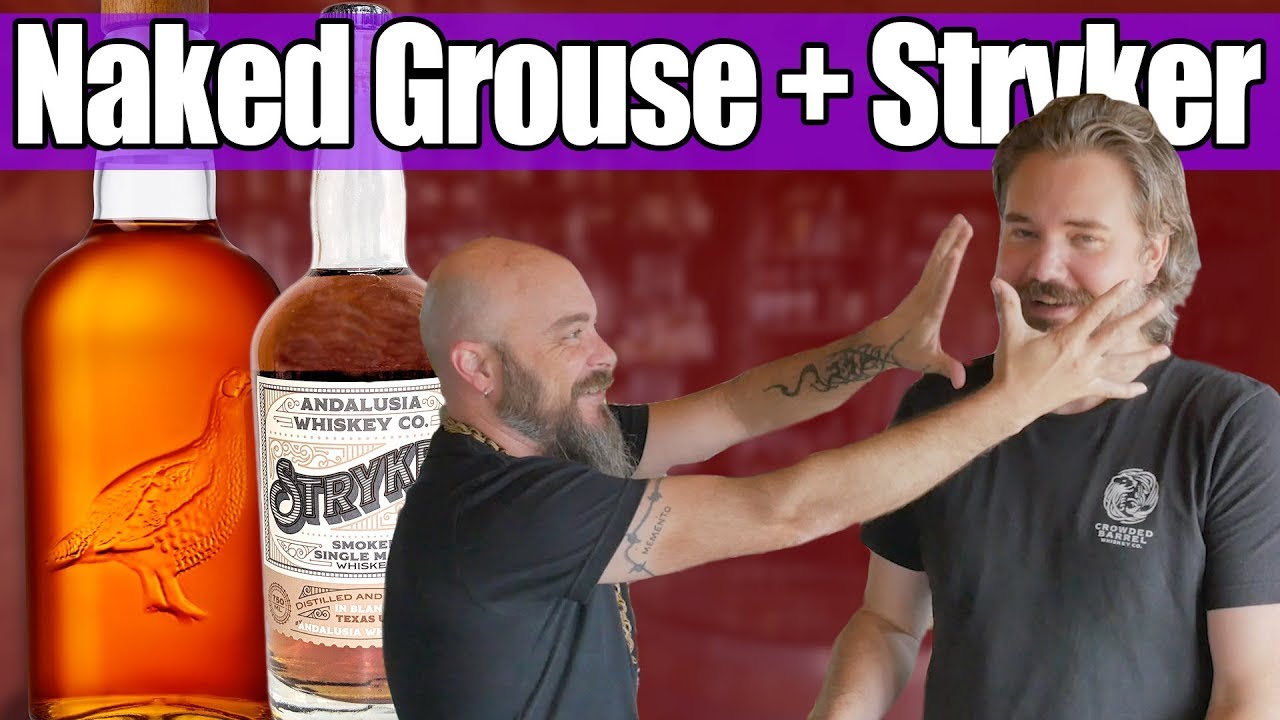 Naked Grouse Blended Malt and Andalusia Stryker