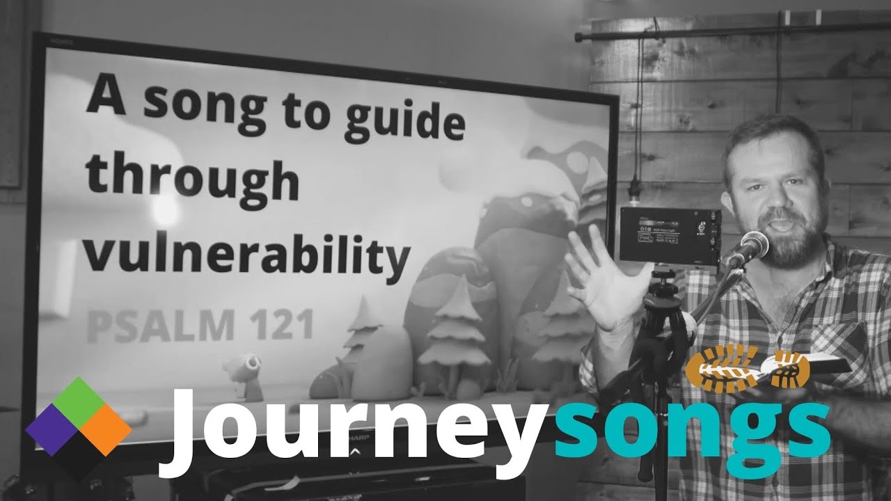 A song to guide through vulnerability (Journey Songs)
