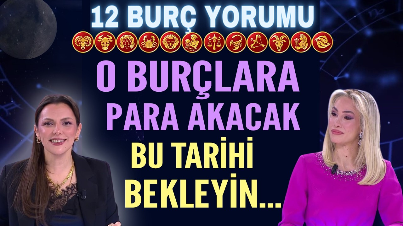 12 Mart 2026 | Haftalık 12 Burç yorumu! O Burçlara Para Akacak! Bu Tarihi Bekleyin!