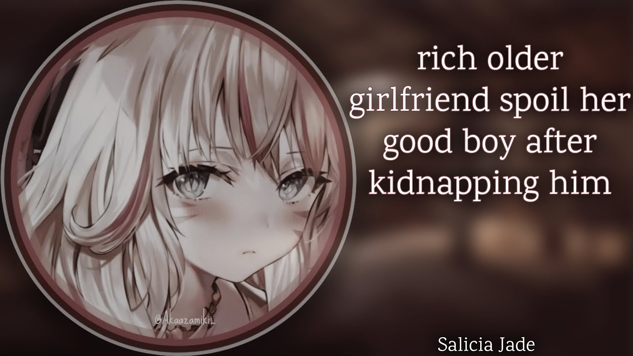 rich older girlfriend spoils her good boy after kidnapping him [F4M] [yandere] [dominant] [GF RP]