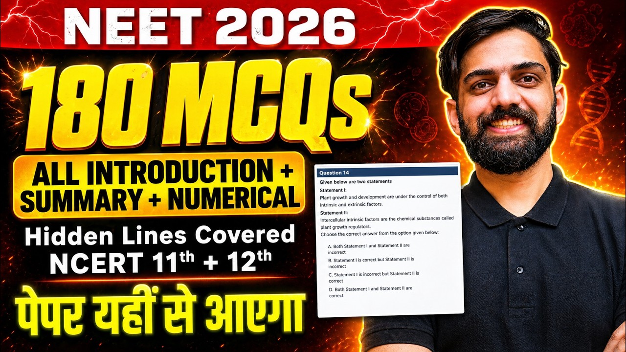 180 MCQs: All Introduction + Summary + Numerical MCQs 🔥 Class 11th + 12th NCERT | NEET 2026 Biology