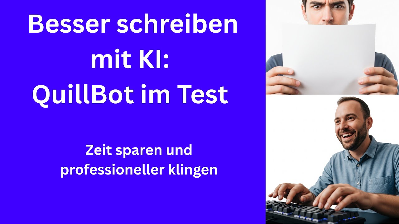 Besser schreiben mit KI: QuillBot im Test – Zeit sparen & professioneller klingen