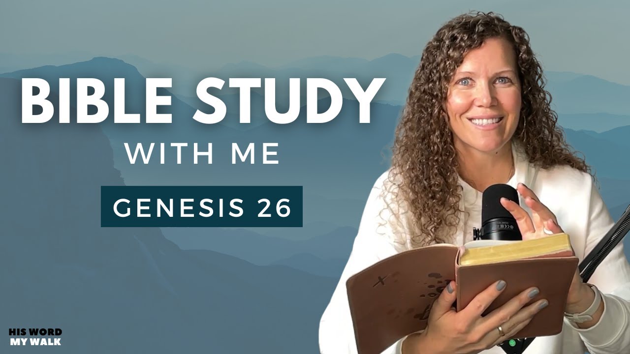 Genesis 26 | Who Is King Abimilech In The Bible? [Bible Study WITH ME]