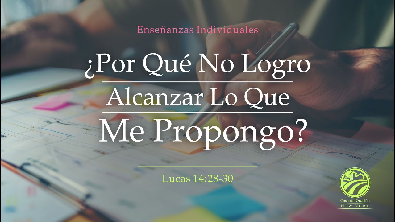 Tema | ¿Por Qué No Logro Alcanzar Lo Que Me Propongo?