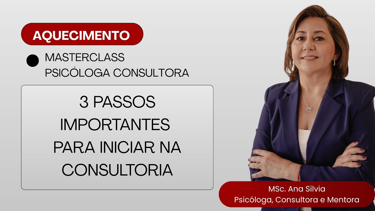Psicóloga(o), 3 passos para iniciar na consultoria.