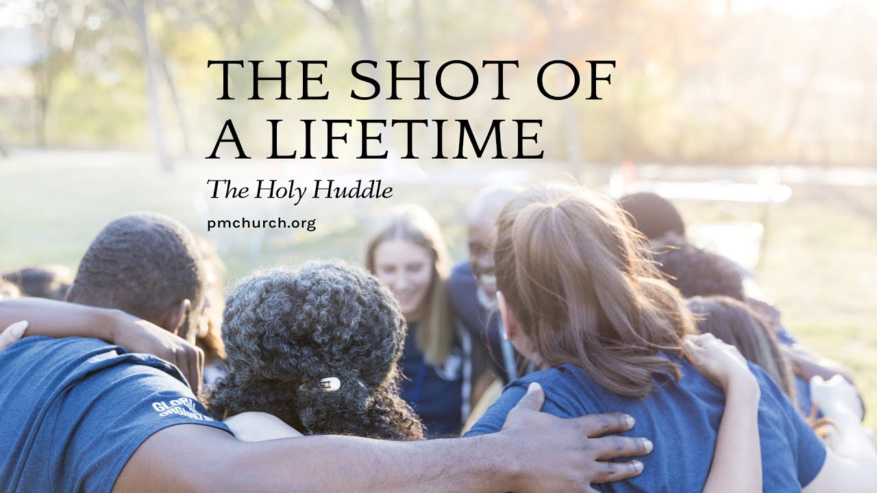 The Shot of a Lifetime: The Holy Huddle
