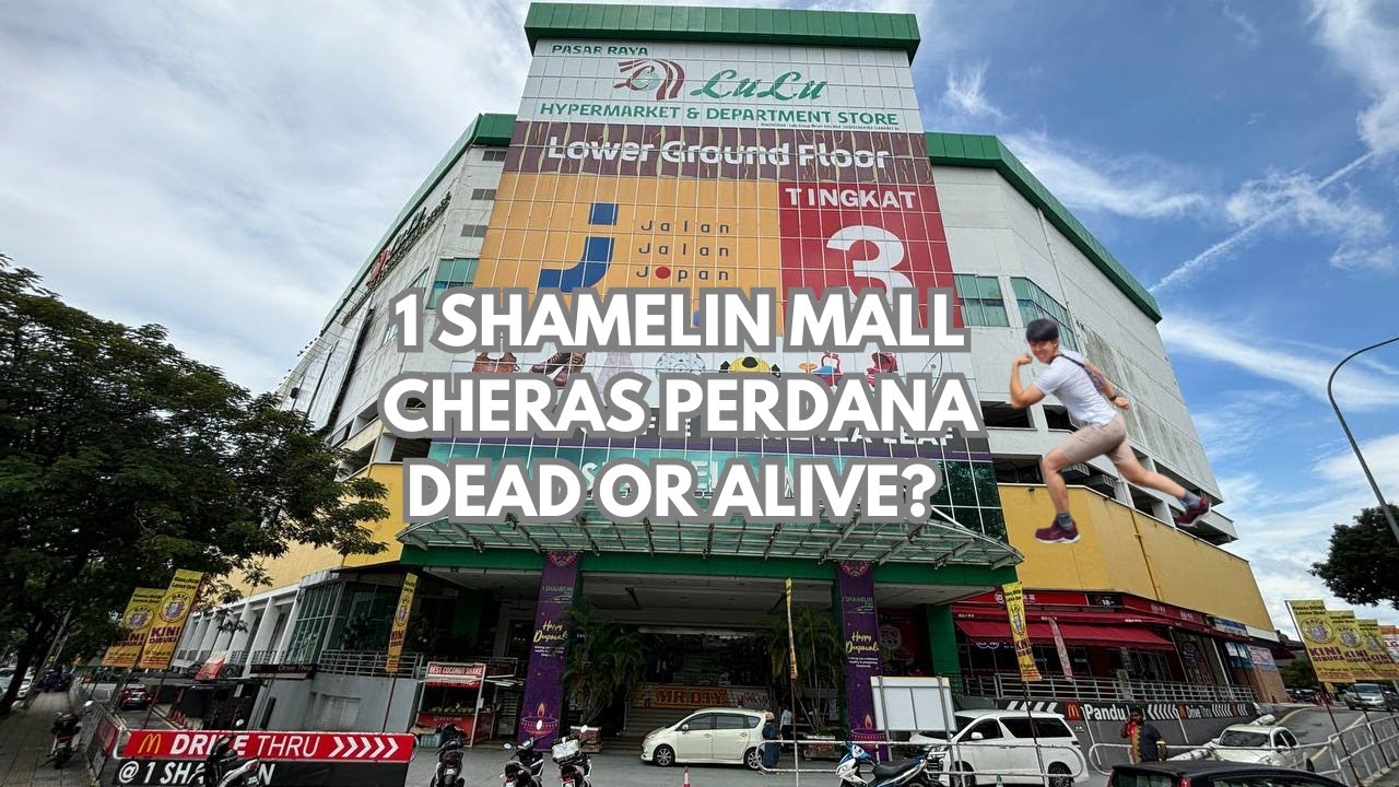 Mall Review #5| 1 Shamelin Mall, Another Cheras Dead Mall?