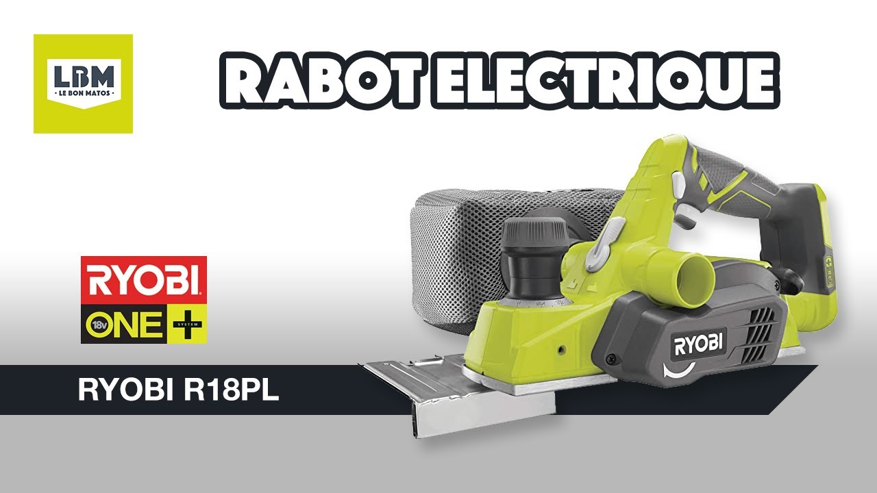 [Ryobi] Rabot Ryobi One+ R18PL