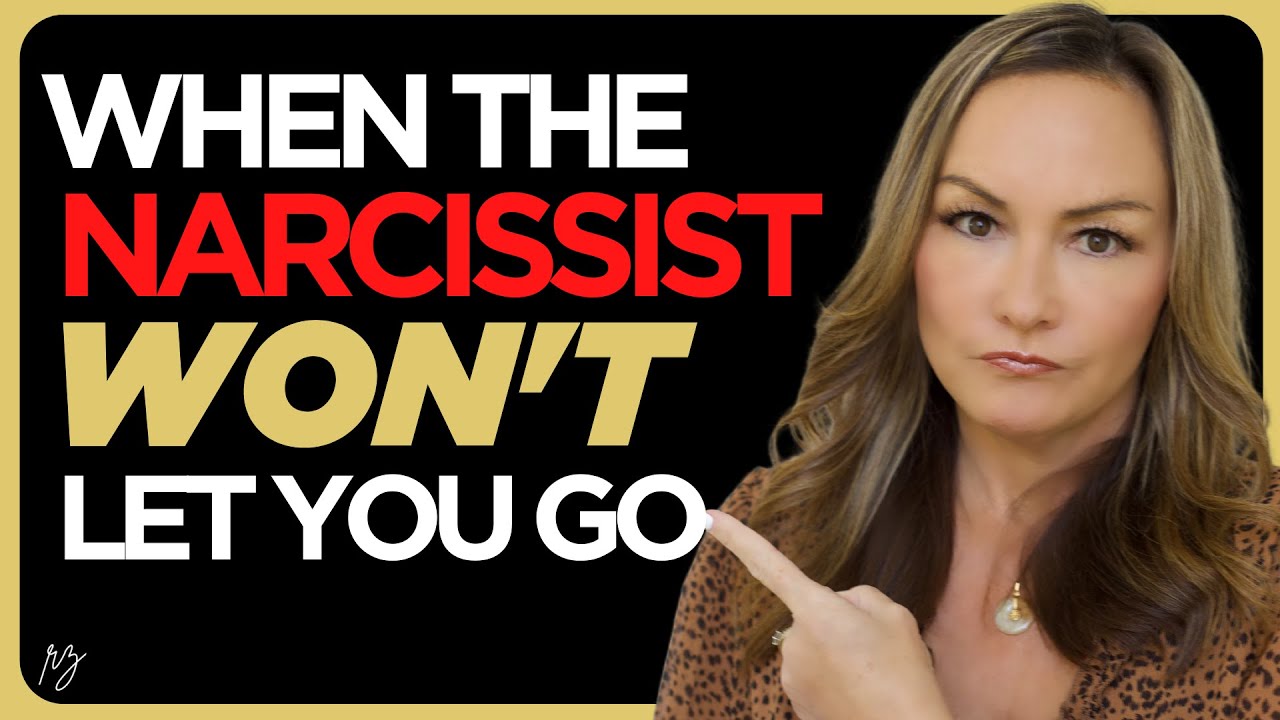 When the Narcissist Won’t Let You Go