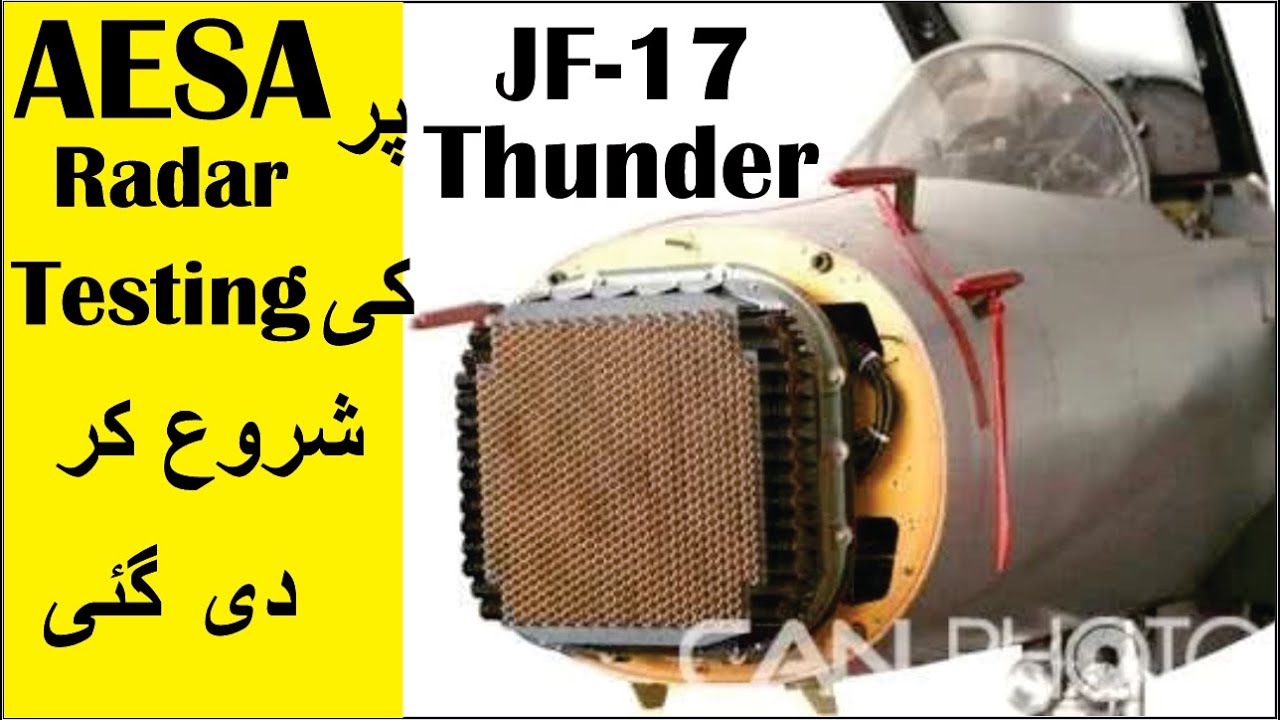 JF-17 Block 3 AESA Radar Testing Begins, J-11B AESA Upgrade and Chinese AESA Radar Technology