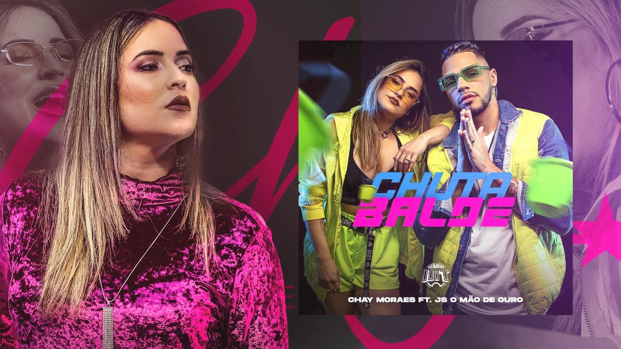 Chuta Balde Chay Moraes ft  JS O Mão de Ouro
