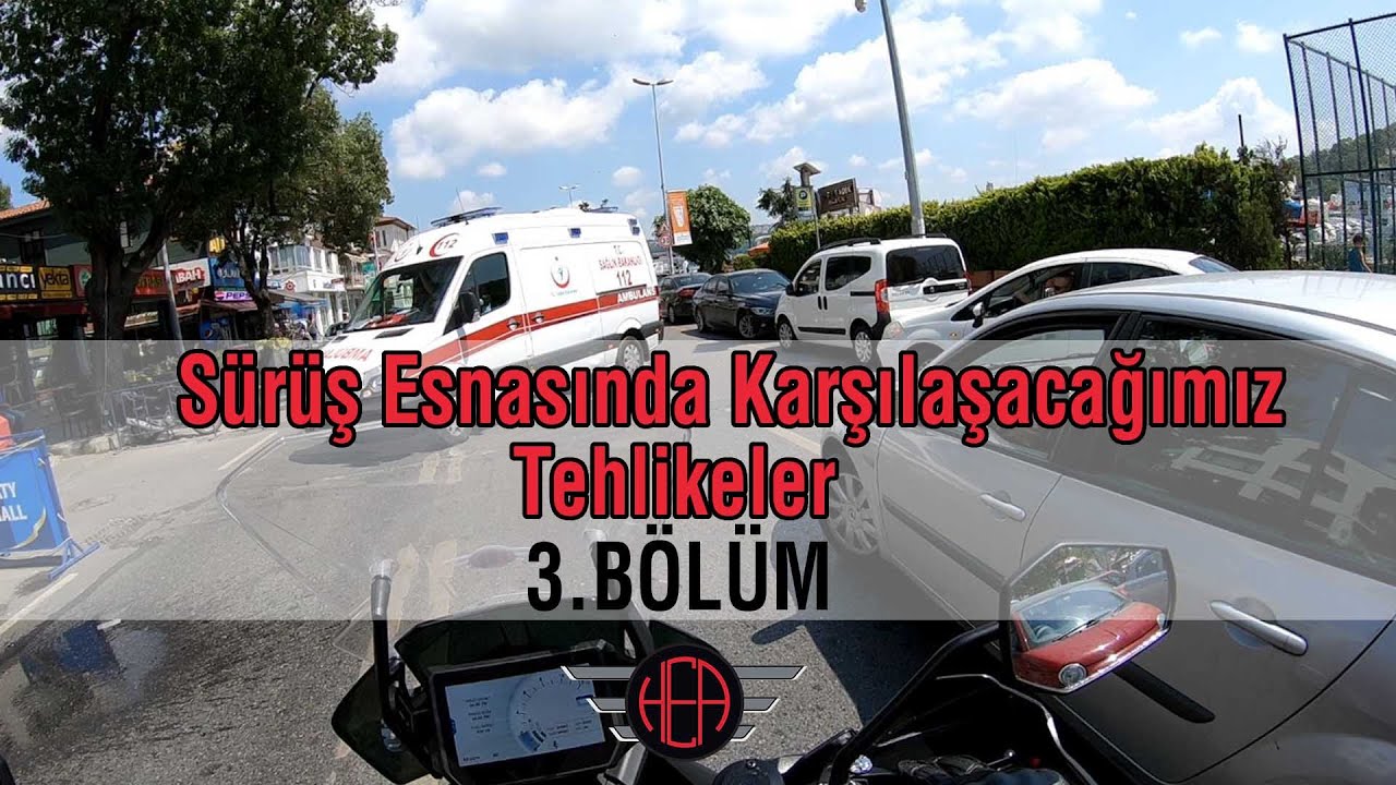 Sürüş Esnasında Karşılaşacağımız Tehlikeler - İleri Sürüş Teknikleri | 3.Bölüm